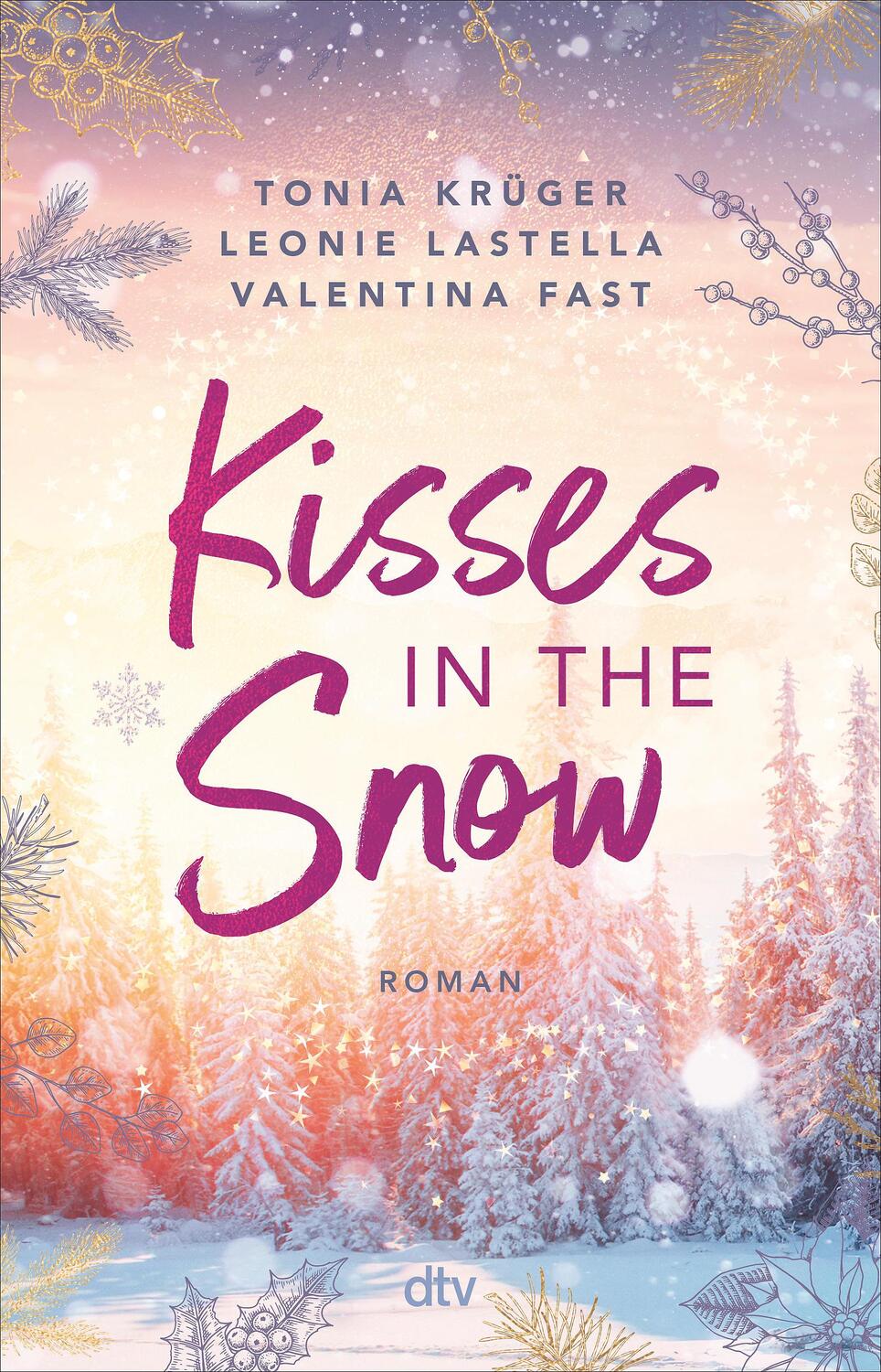 Cover: 9783423740975 | Kisses in the Snow | Charmante Christmas-Romance zum Dahinschmelzen