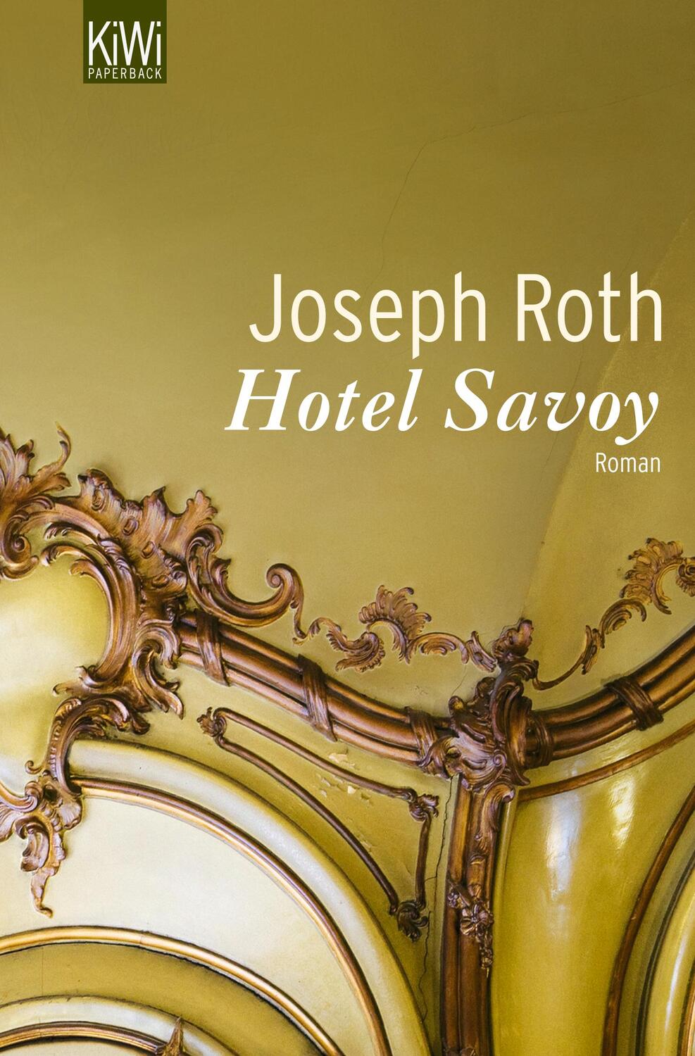 Cover: 9783462041736 | Hotel Savoy | Joseph Roth | Taschenbuch | KIWI | Deutsch | 2010
