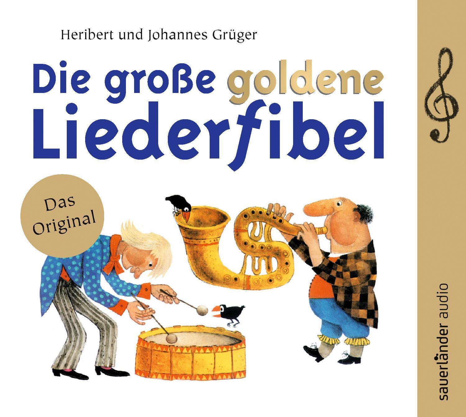 Cover: 9783839849187 | Die große goldene Liederfibel | 70 Klassiker | Audio-CD | 2 Audio-CDs