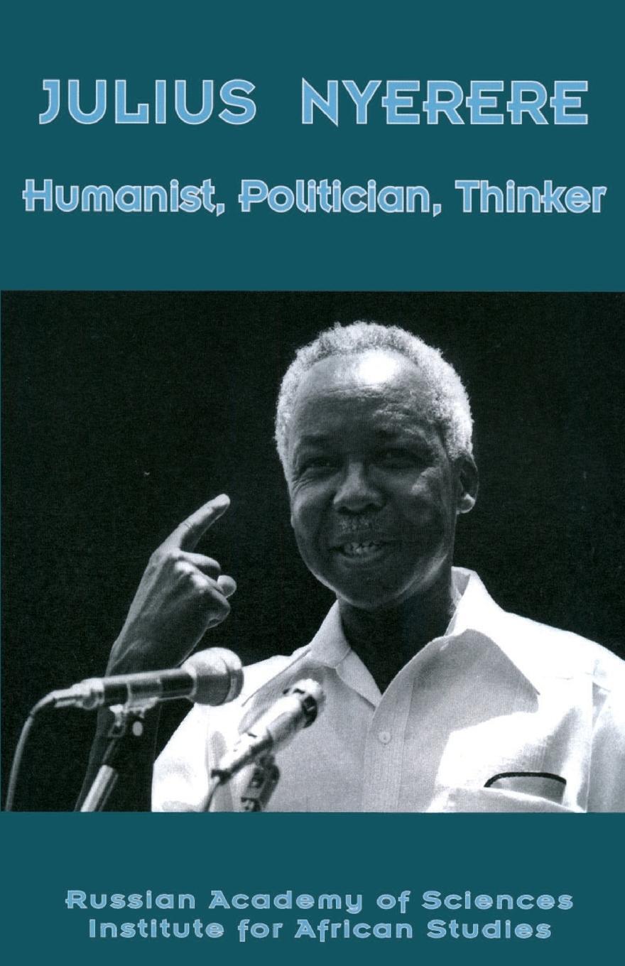 Cover: 9789987417513 | Julius Nyerere. Humanist, Politician, Thinker | Rasias | Taschenbuch