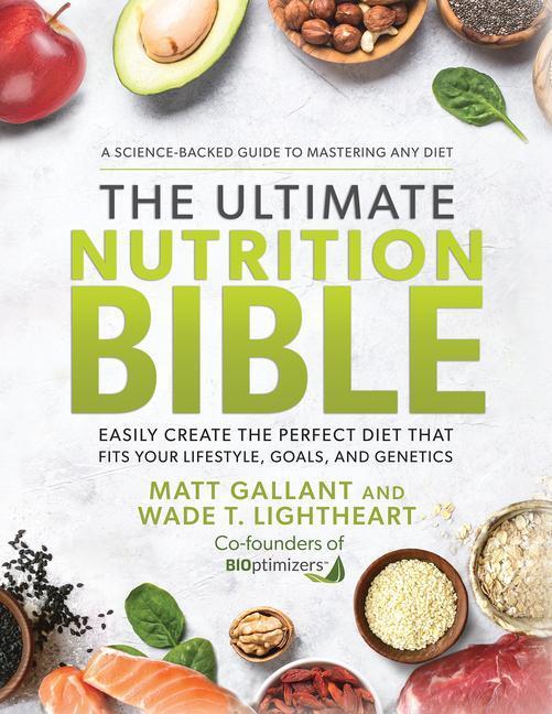 Cover: 9781401974541 | The Ultimate Nutrition Bible | Matt Gallant (u. a.) | Buch | Gebunden