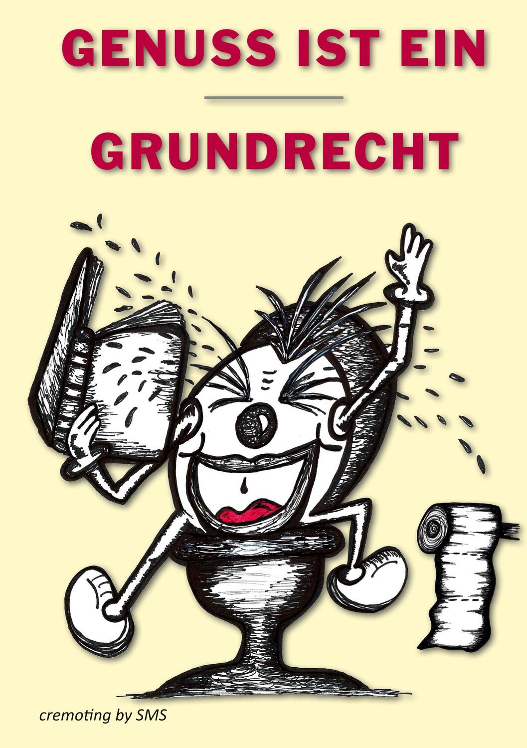 Cover: 9783732352777 | Genuss ist ein Grundrecht | Cremoting By Sms | Buch | 168 S. | Deutsch