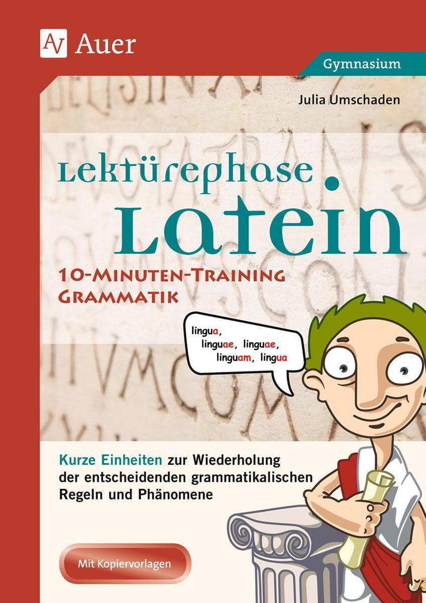 Cover: 9783403070986 | Lektürephase Latein: 10-Minuten-Training Grammatik | Julia Umschaden