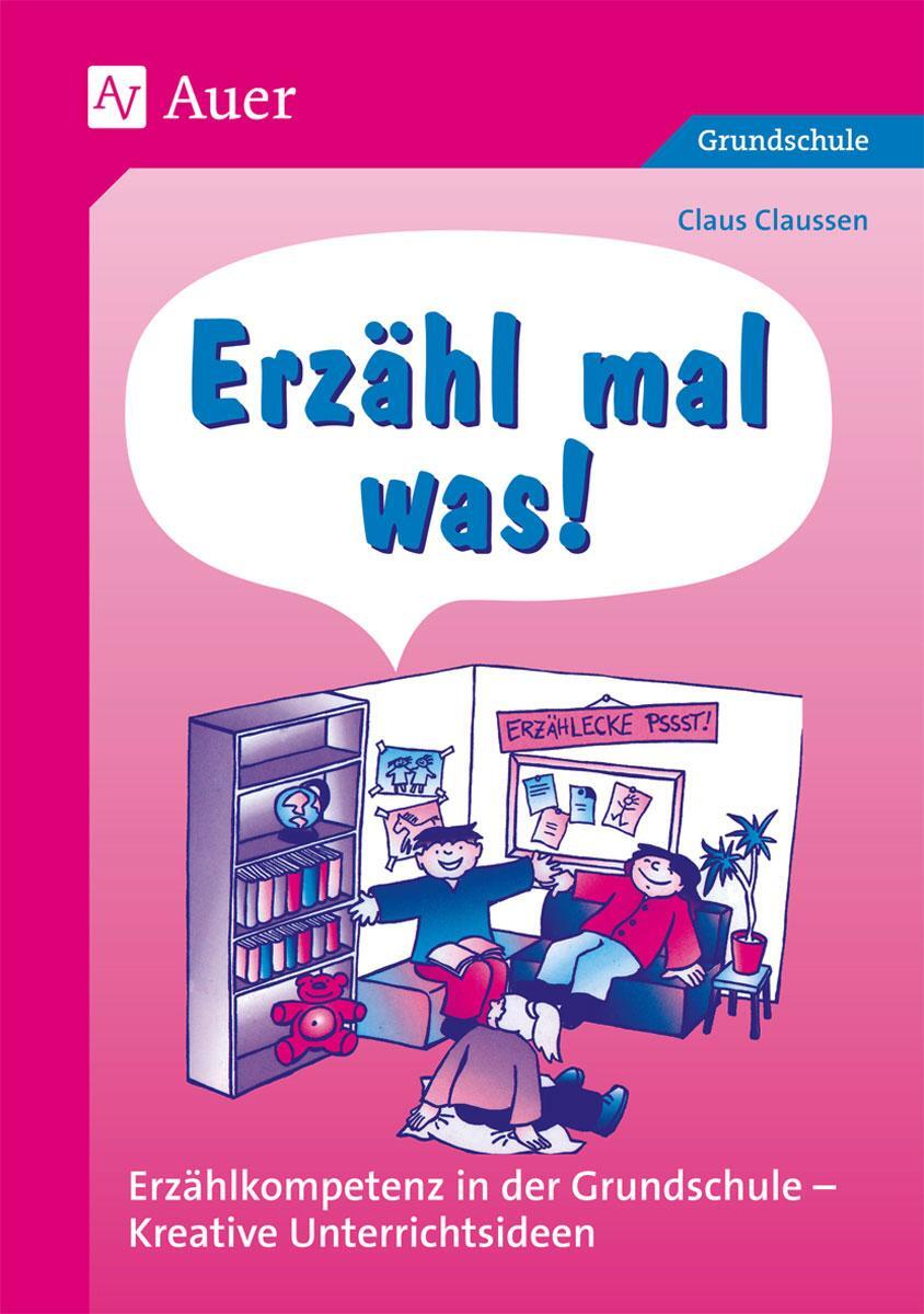 Cover: 9783403031543 | Erzähl mal was! | Claus Claussen | Taschenbuch | Deutsch | 2001