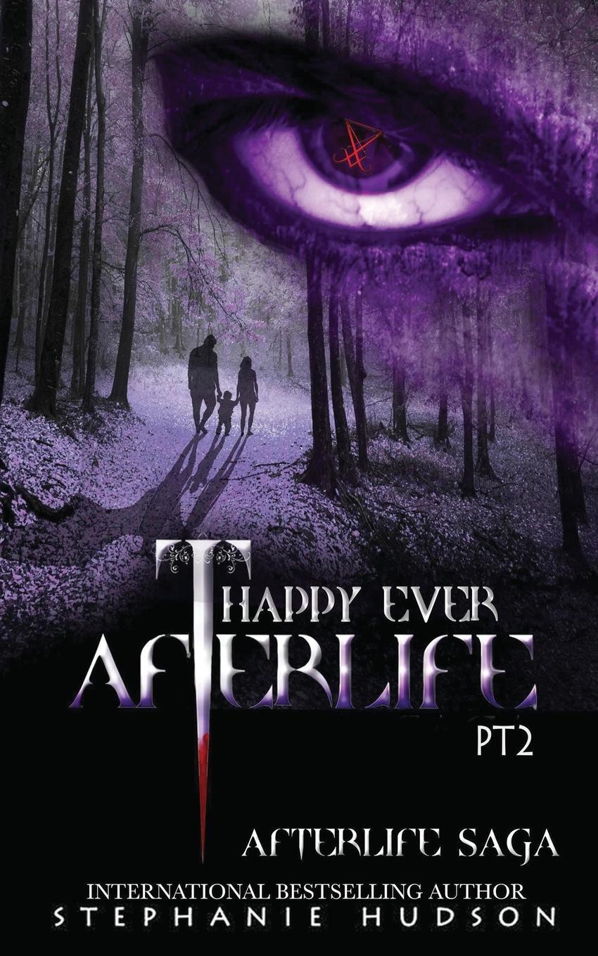 Cover: 9781913769291 | Happy Ever Afterlife - Part Two | Stephanie Hudson | Taschenbuch