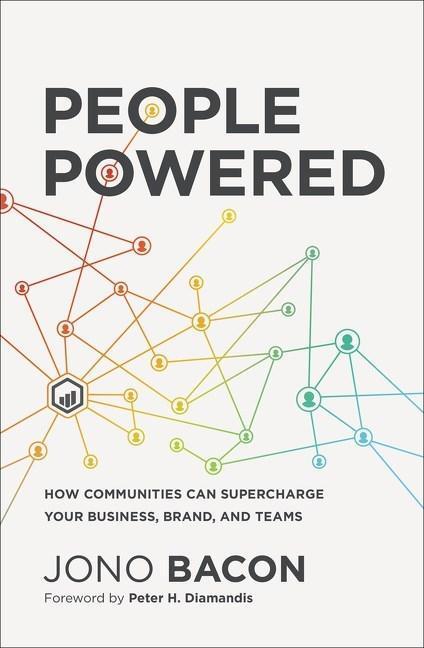 Cover: 9781400214884 | People Powered: How Communities Can Supercharge Your Business,...