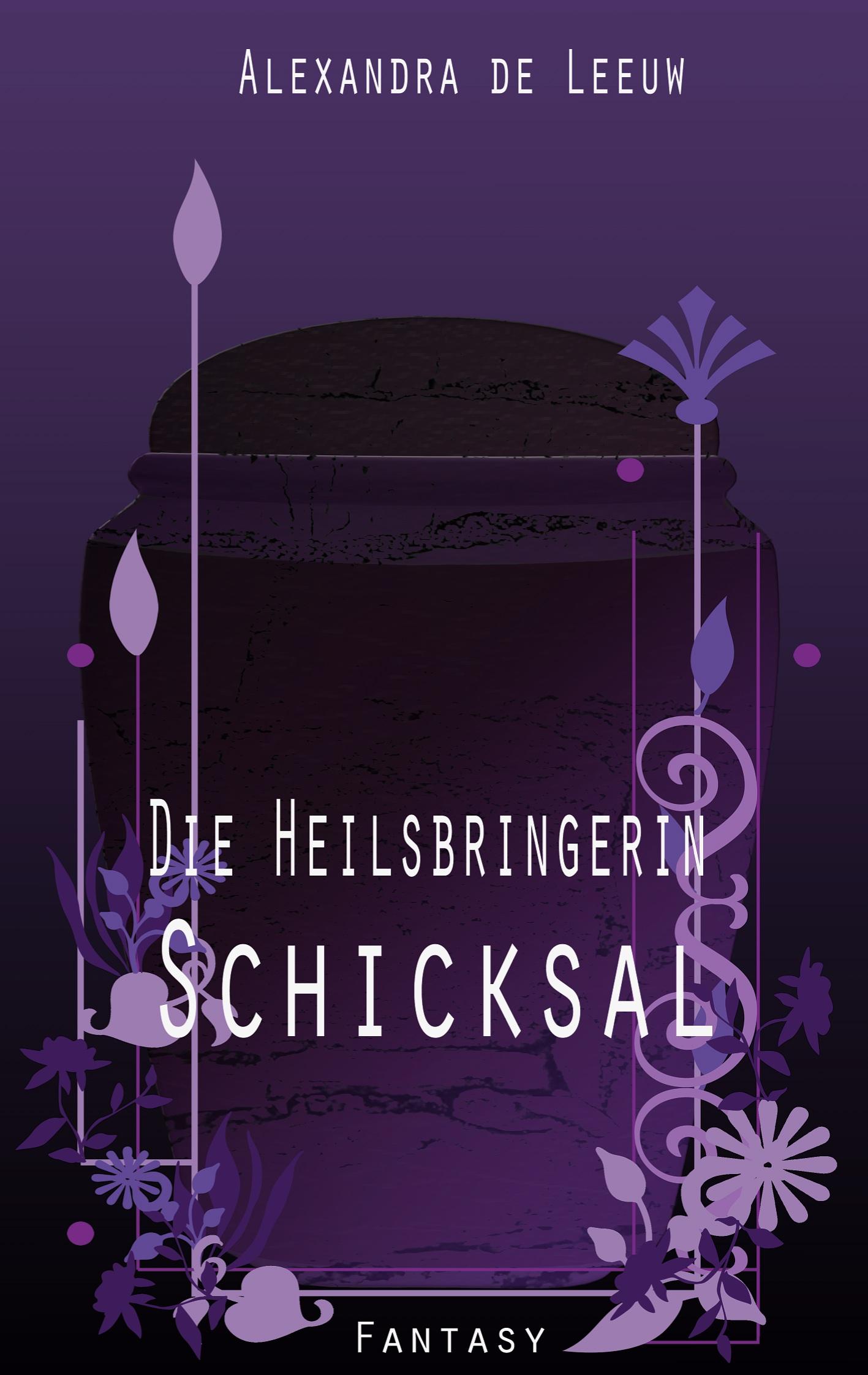 Cover: 9783769305920 | Die Heilsbringerin - Schicksal | Alexandra de Leeuw | Taschenbuch