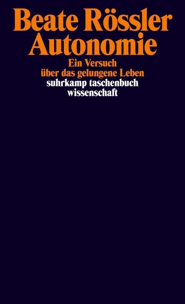 Cover: 9783518298749 | Autonomie | Beate Rössler | Taschenbuch | 443 S. | Deutsch | 2019
