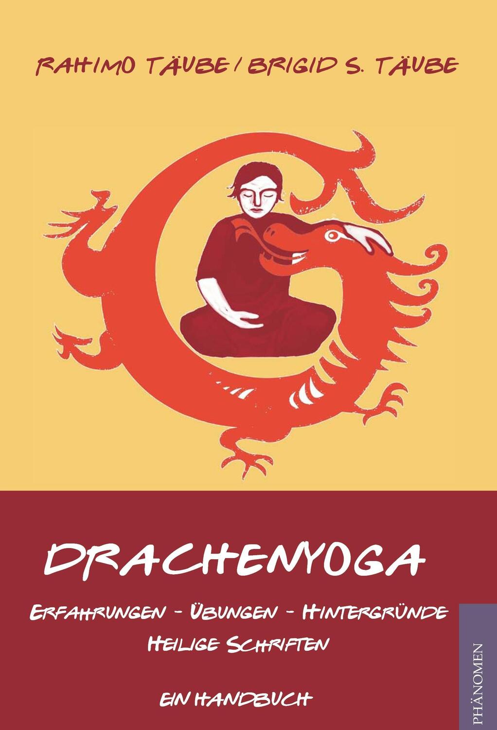 Cover: 9788494314728 | Drachenyoga | Rahimo Täube (u. a.) | Taschenbuch | Phänomen