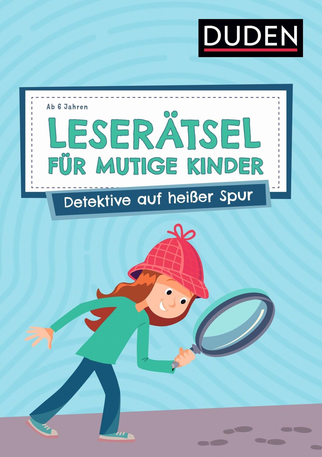 Cover: 9783411780501 | Leserätsel für mutige Kinder - Detektive auf heißer Spur - ab 6 Jahren