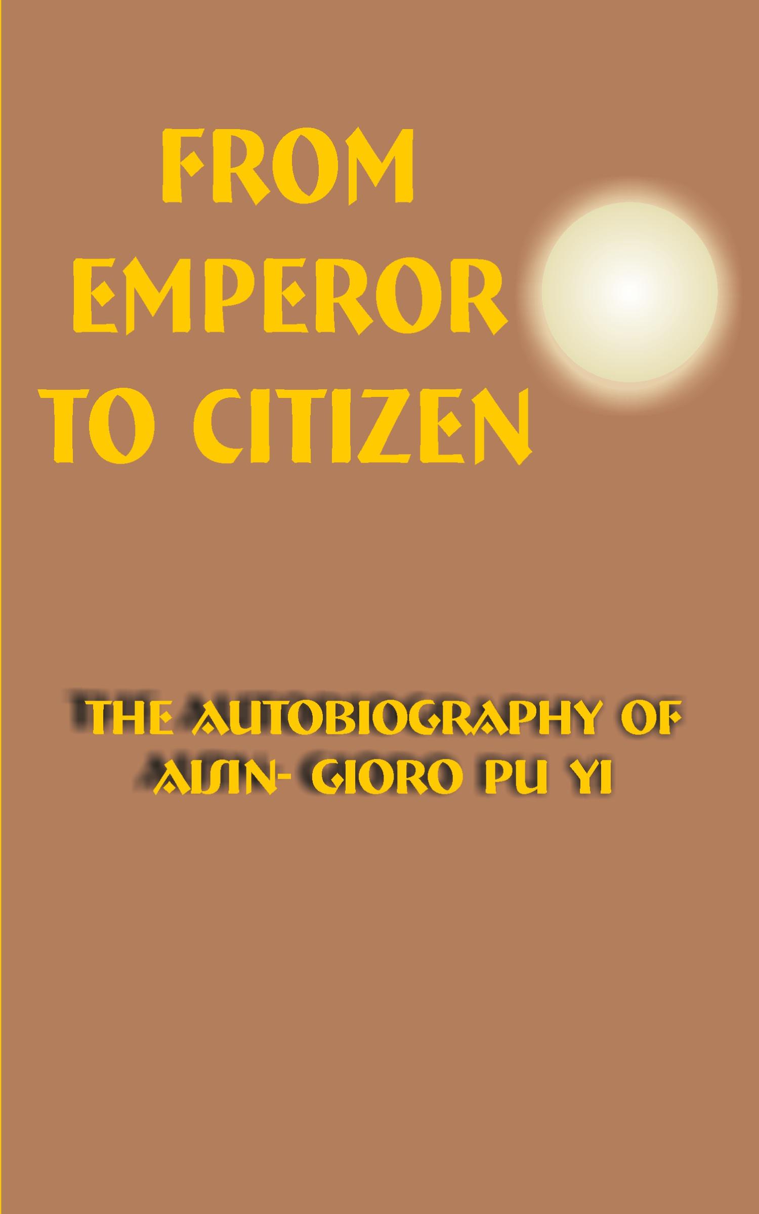 Cover: 9780898752892 | From Emperor To Citizen | Aisin-Gioro Pu Yi | Taschenbuch | Englisch