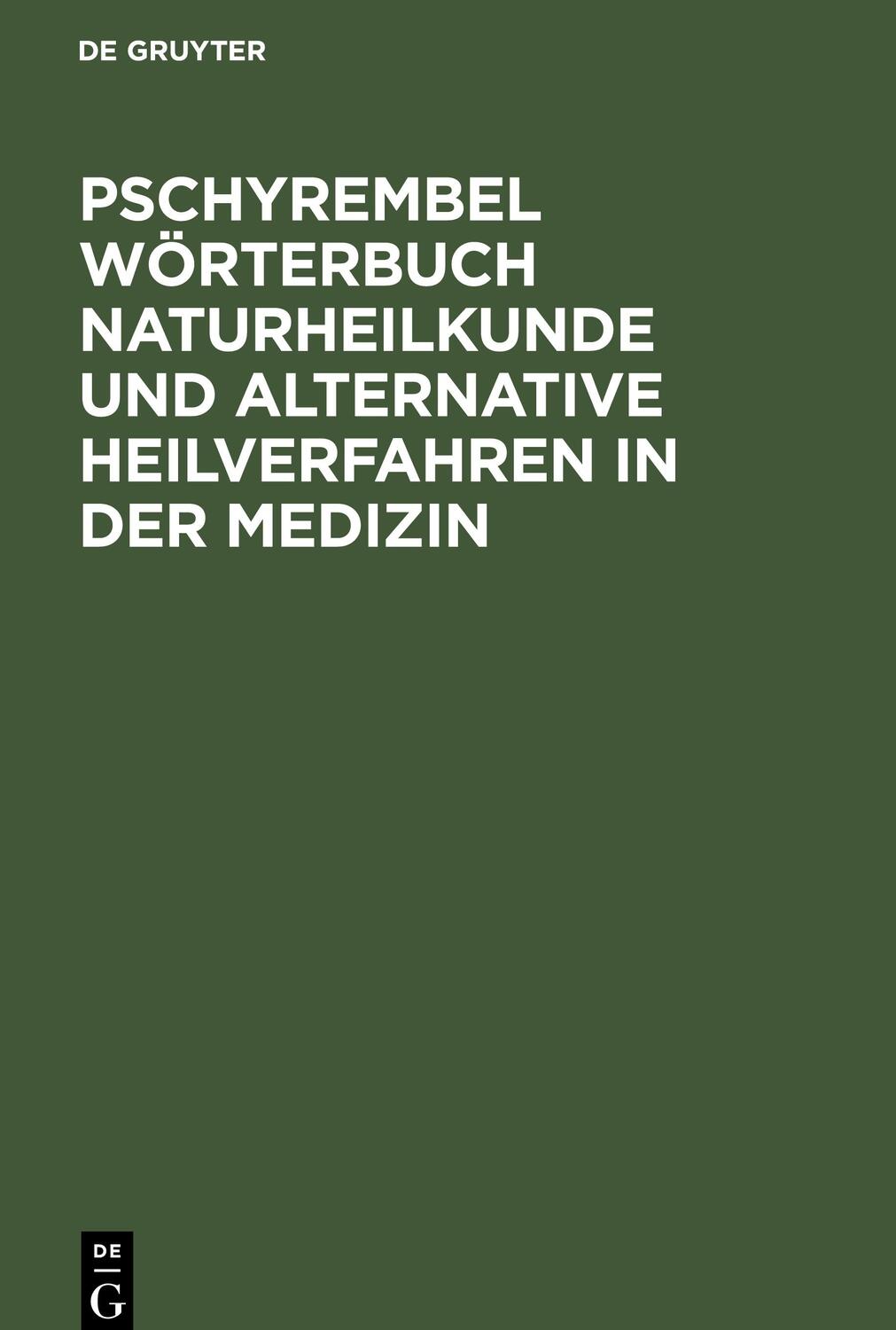 Cover: 9783110142761 | Pschyrembel Wörterbuch Naturheilkunde und alternative Heilverfahren...