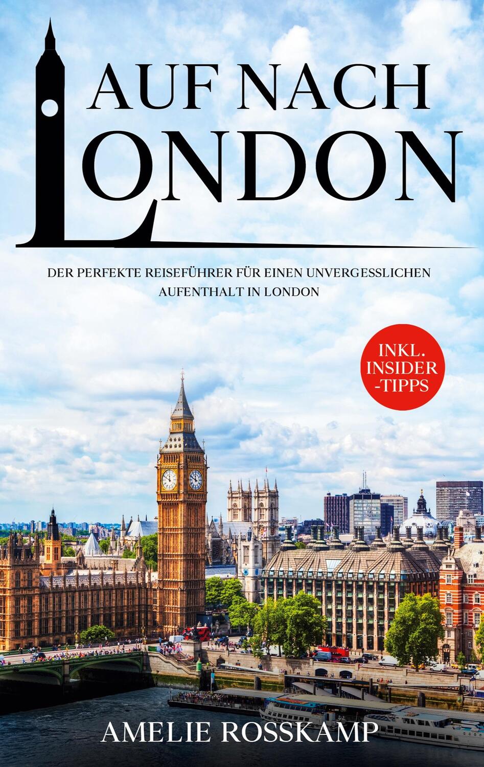 Cover: 9783755786214 | Auf nach London | Amelie Rosskamp | Taschenbuch | Books on Demand