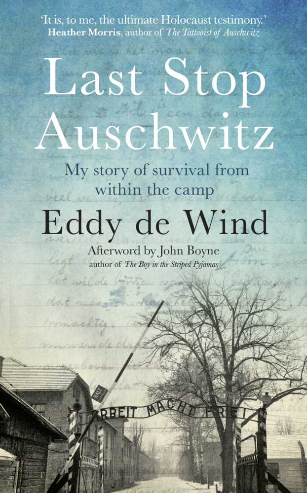 Cover: 9780857526847 | Last Stop Auschwitz | My story of survival from within the camp | Wind