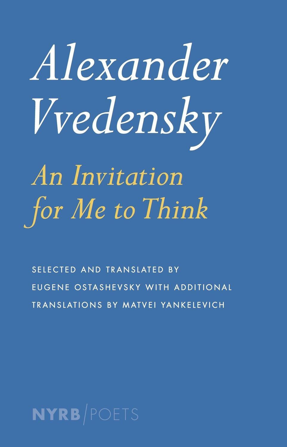 Cover: 9781590176306 | Alexander Vvedensky: An Invitation for Me to Think | Vvedensky | Buch