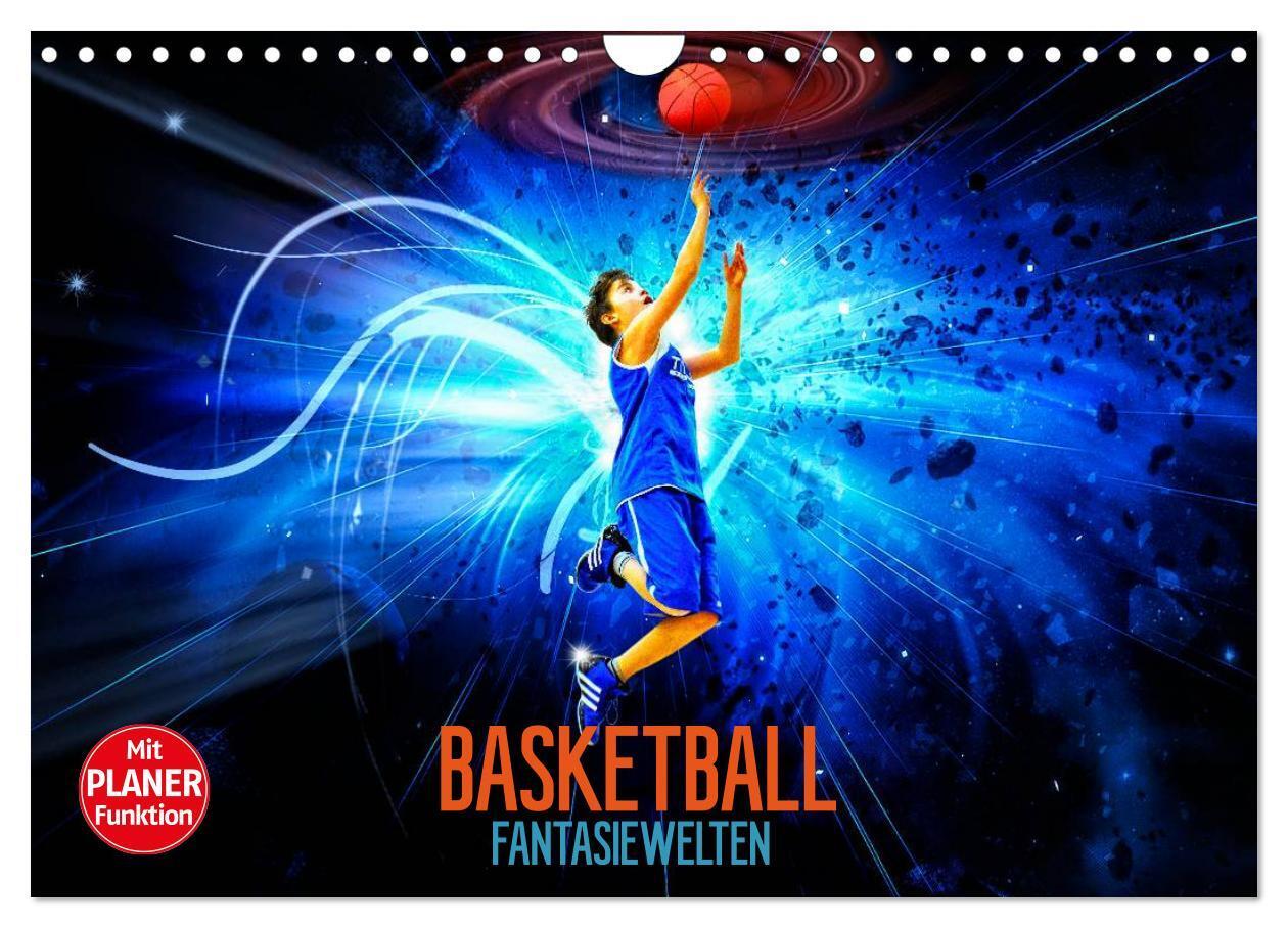 Cover: 9783383295966 | Basketball Fantasiewelten (Wandkalender 2024 DIN A4 quer), CALVENDO...