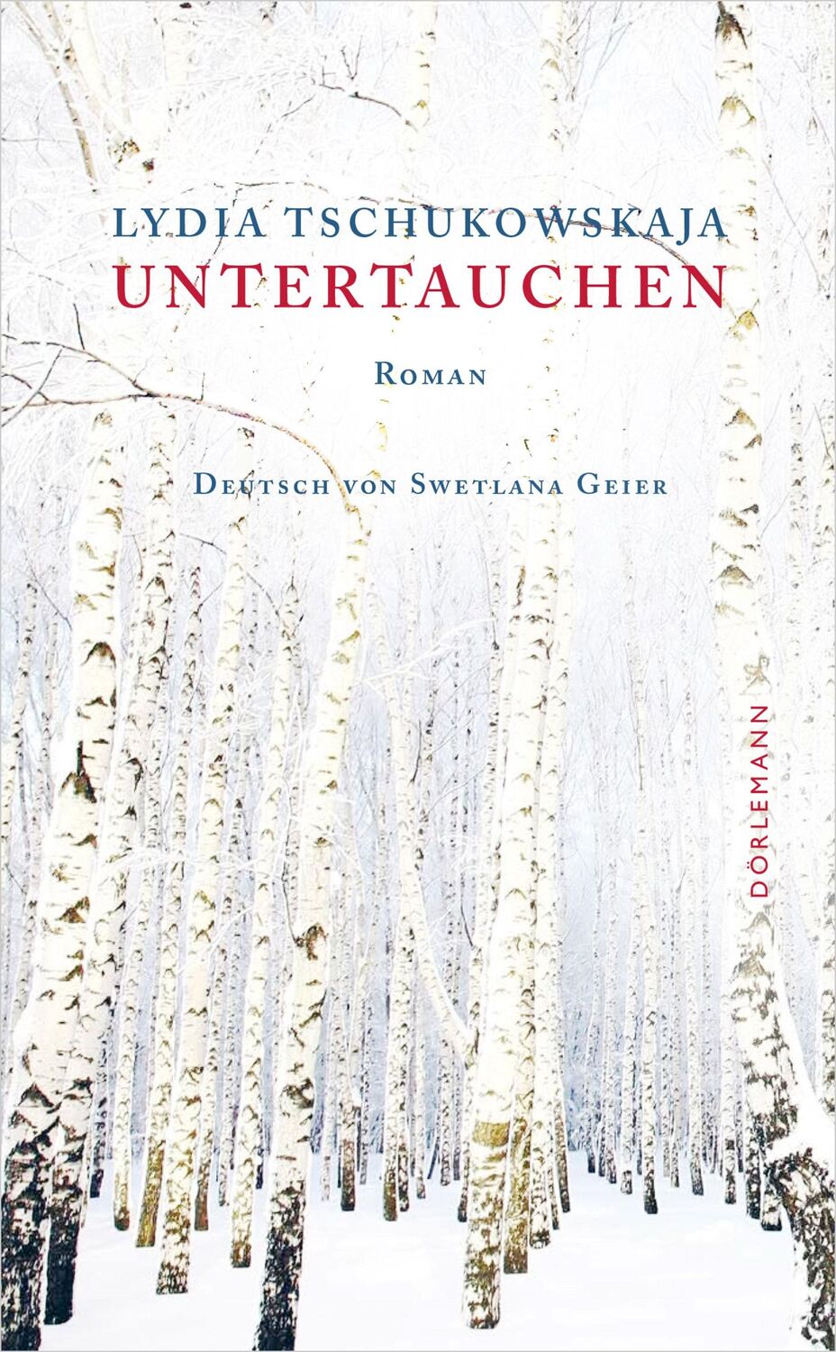 Cover: 9783038201304 | Untertauchen | Roman | Lydia Tschukowskaja | Buch | 256 S. | Deutsch