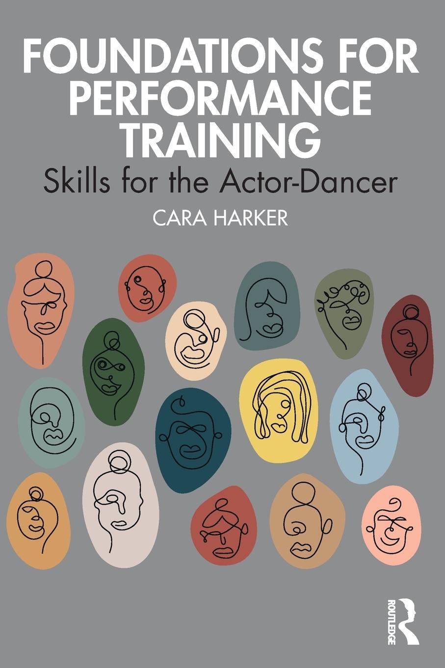 Cover: 9780367711801 | Foundations for Performance Training | Skills for the Actor-Dancer