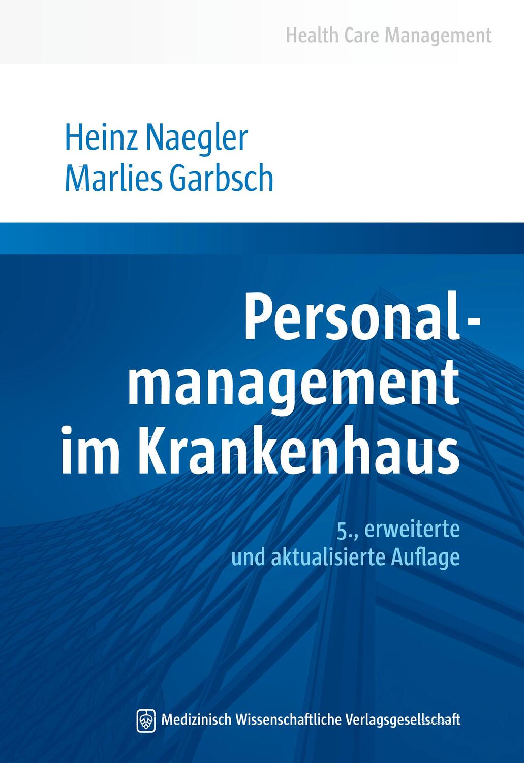 Cover: 9783954665662 | Personalmanagement im Krankenhaus | Heinz Naegler (u. a.) | Buch