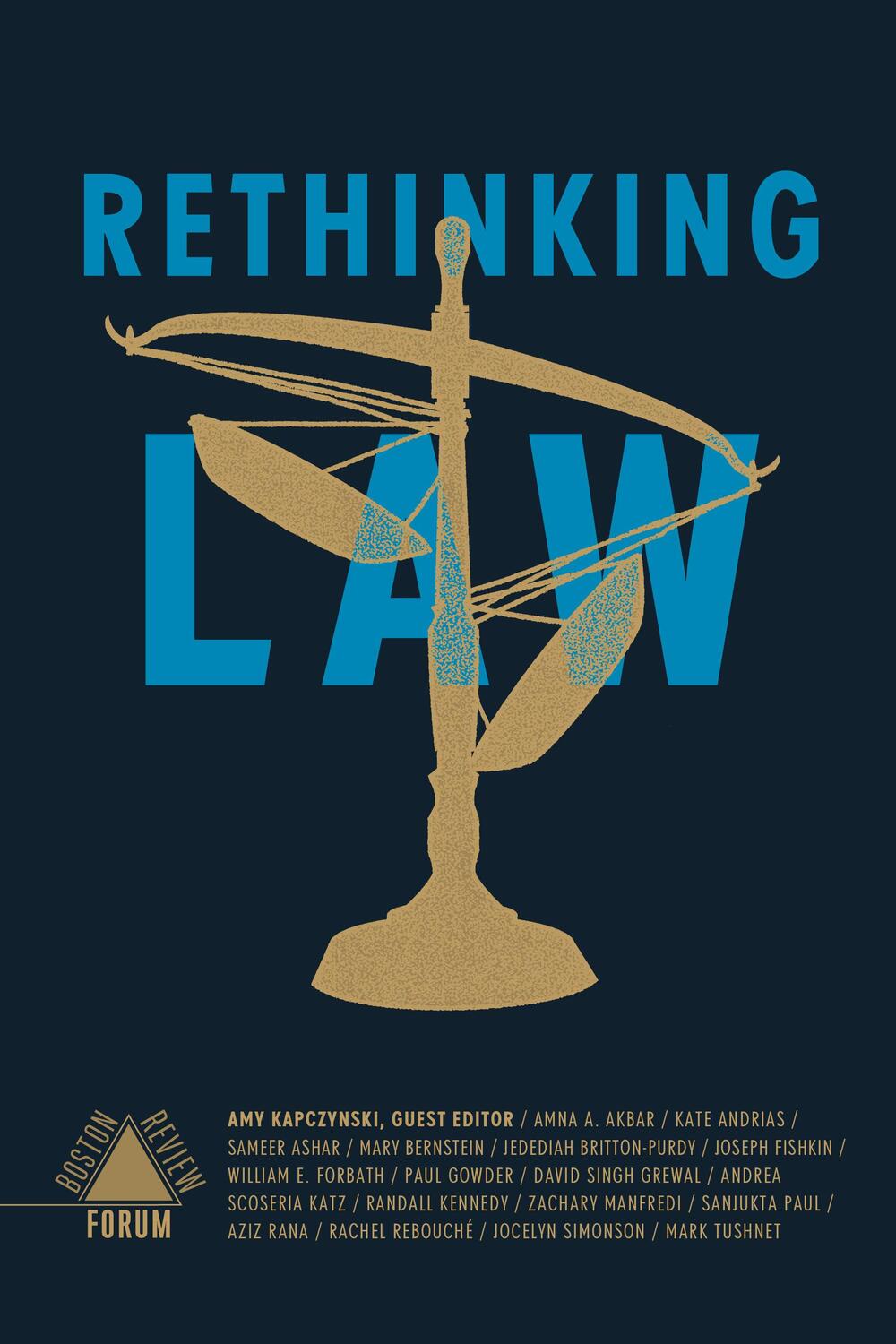 Cover: 9781946511720 | Rethinking Law | Amy Kapczynski | Taschenbuch | Boston Review / Forum