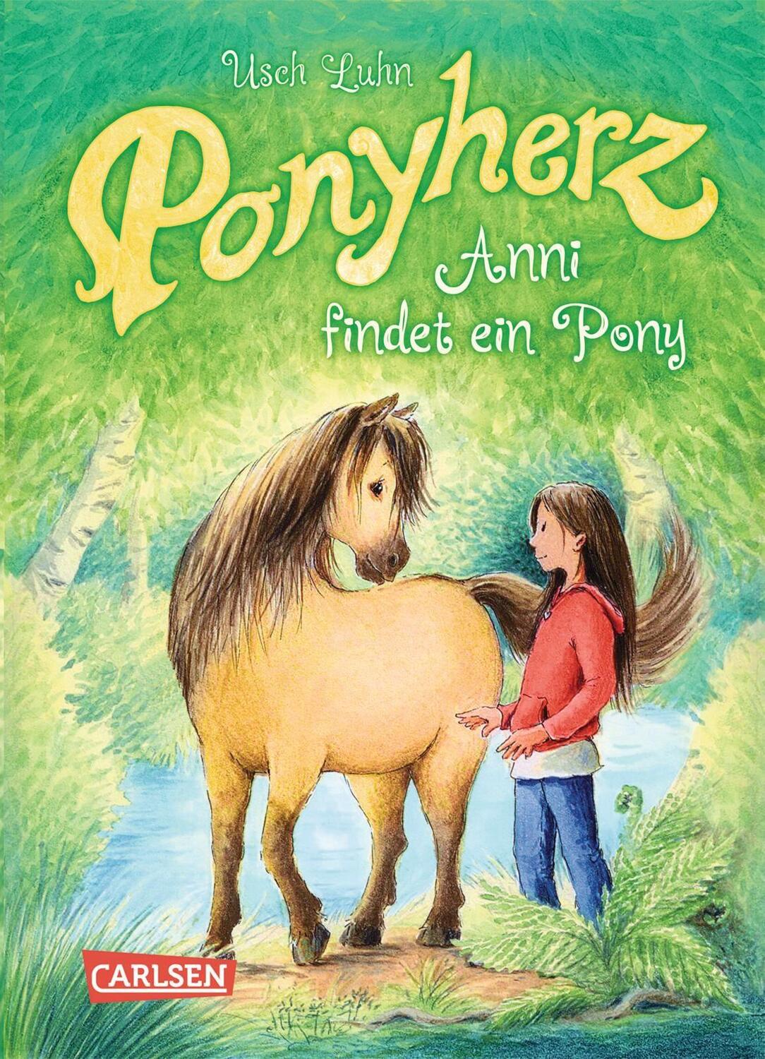 Cover: 9783551652515 | Ponyherz 01: Anni findet ein Pony | Usch Luhn | Buch | Ponyherz | 2014