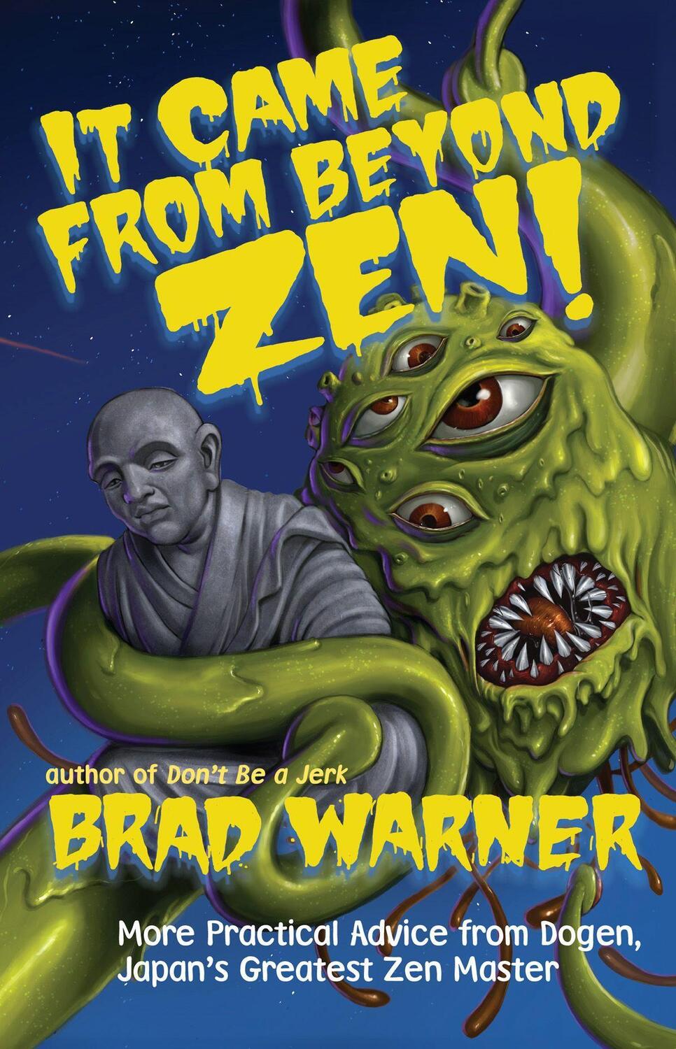 Cover: 9781608685110 | It Came from Beyond Zen | Brad Warner | Taschenbuch | Englisch | 2017