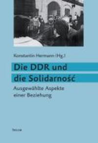 Cover: 9783942411066 | Die DDR und die Solidarno¿¿ | Ausgewählte Aspekte einer Beziehung