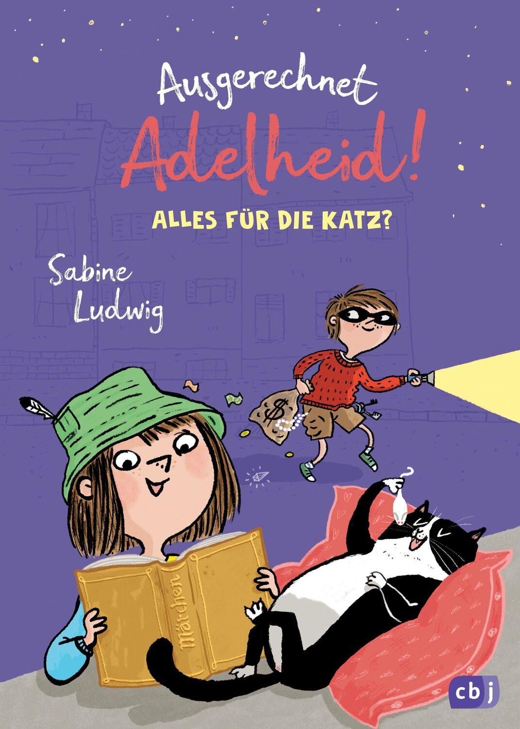 Cover: 9783570179284 | Ausgerechnet Adelheid! - Alles für die Katz? | Sabine Ludwig | Buch