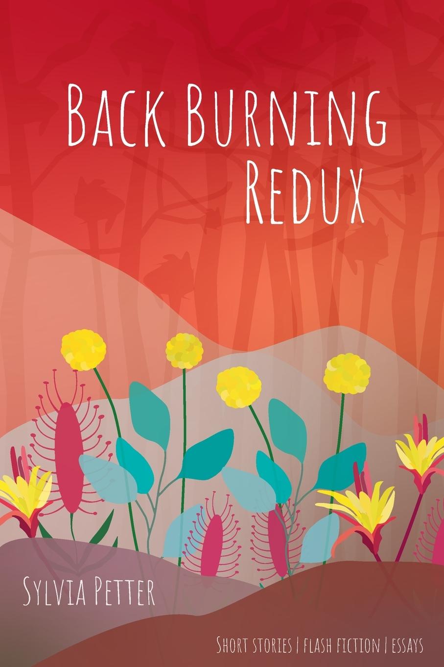 Cover: 9781922830951 | Back Burning Redux | Sylvia Petter | Taschenbuch | Englisch | 2024