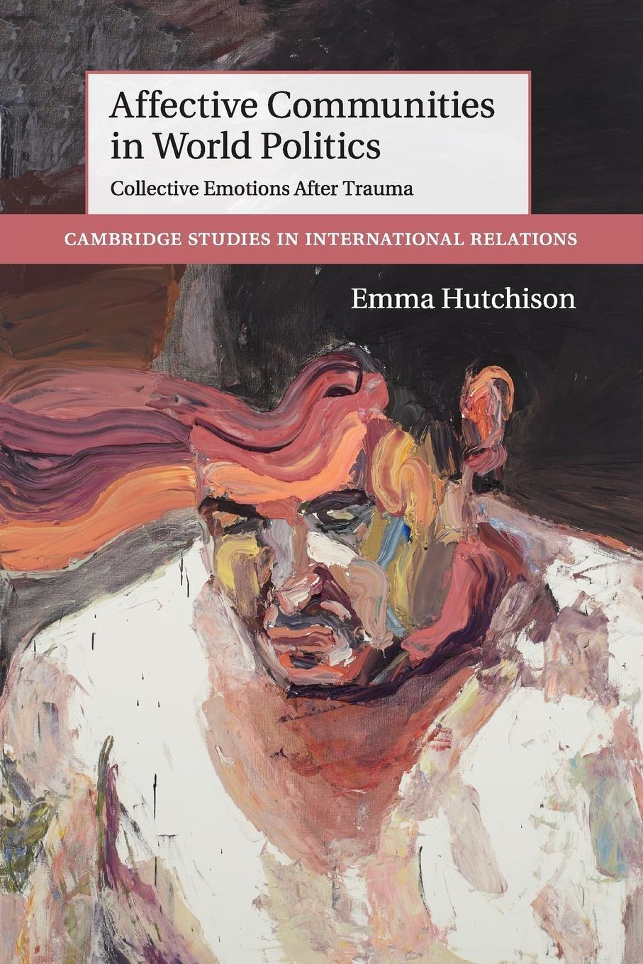 Cover: 9781107477728 | Affective Communities in World Politics | Emma Hutchison | Taschenbuch
