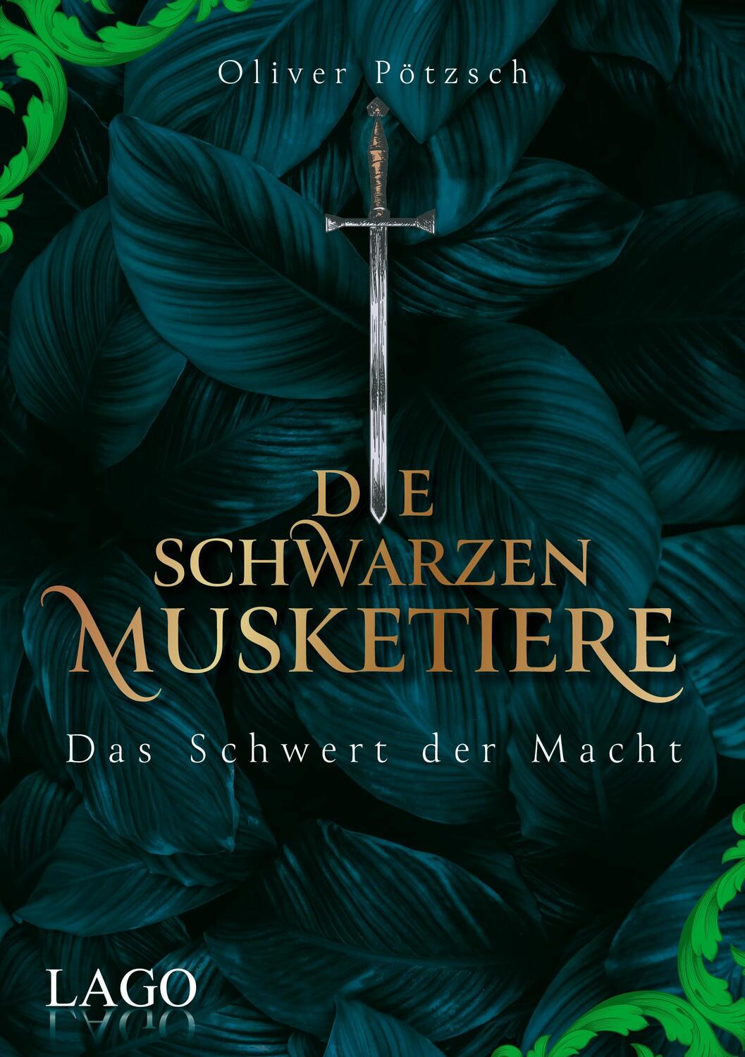 Cover: 9783957612328 | Die Schwarzen Musketiere 2 | Oliver Pötzsch | Buch | Deutsch | 2023