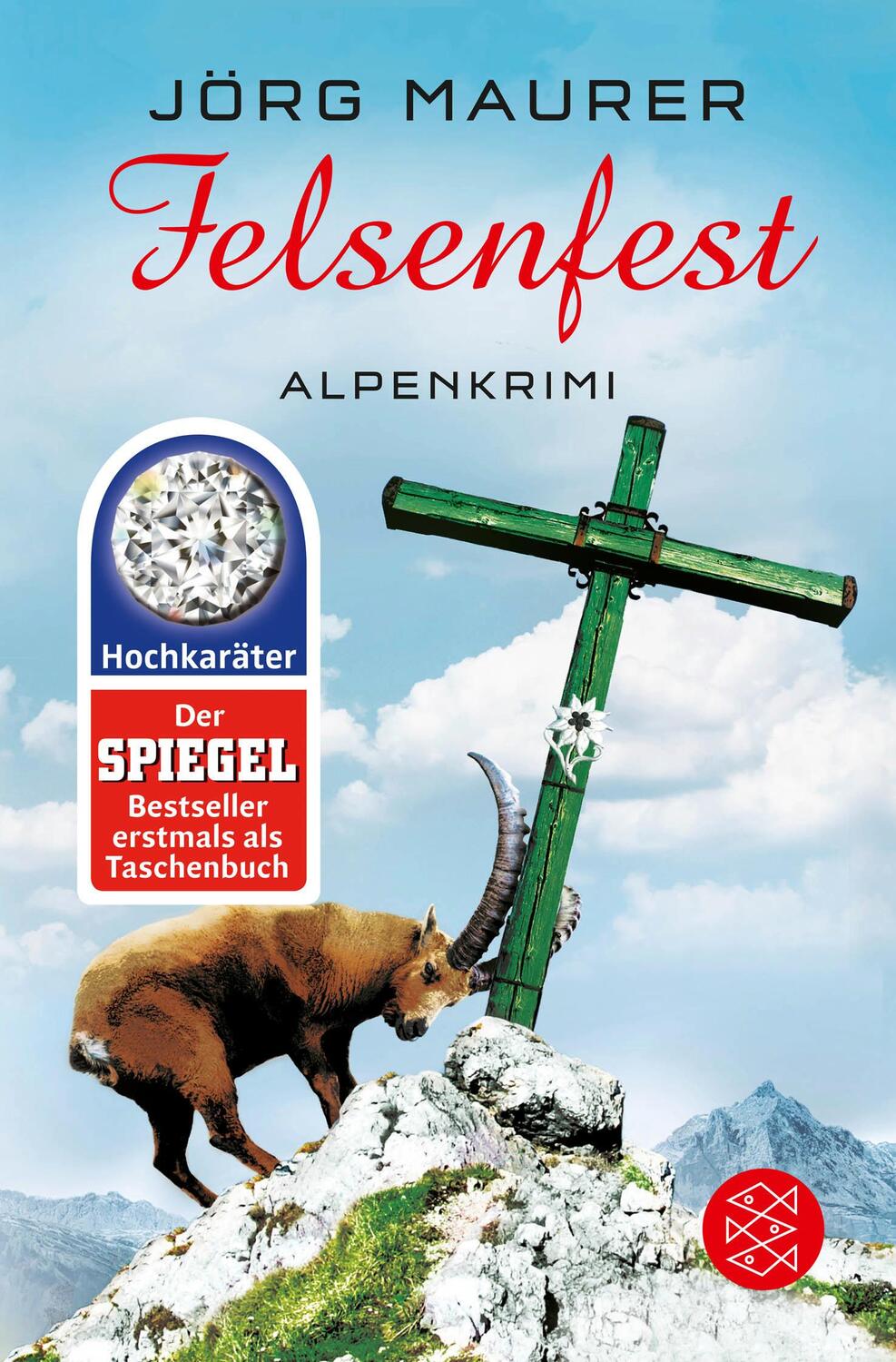 Cover: 9783596196975 | Felsenfest | Alpenkrimi | Jörg Maurer | Taschenbuch | Deutsch | 2015
