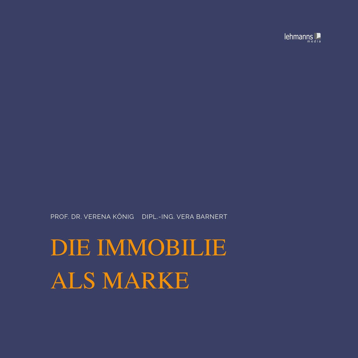 Cover: 9783965433090 | Die Immobilie als Marke | Verena König (u. a.) | Buch | Deutsch | 2022