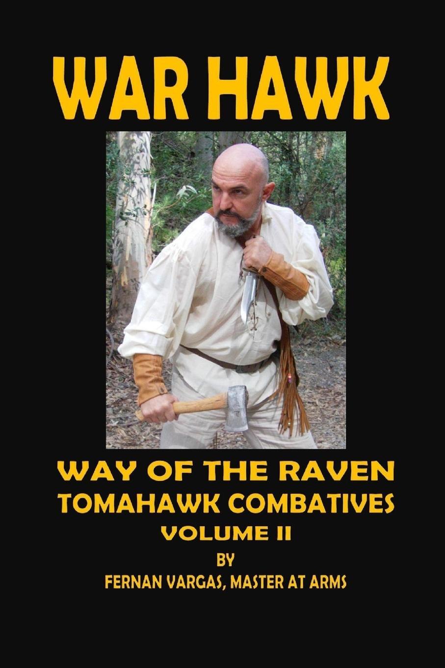 Cover: 9781387047352 | War Hawk | Tomahawk Combatives Volume Two | Fernan Vargas | Buch