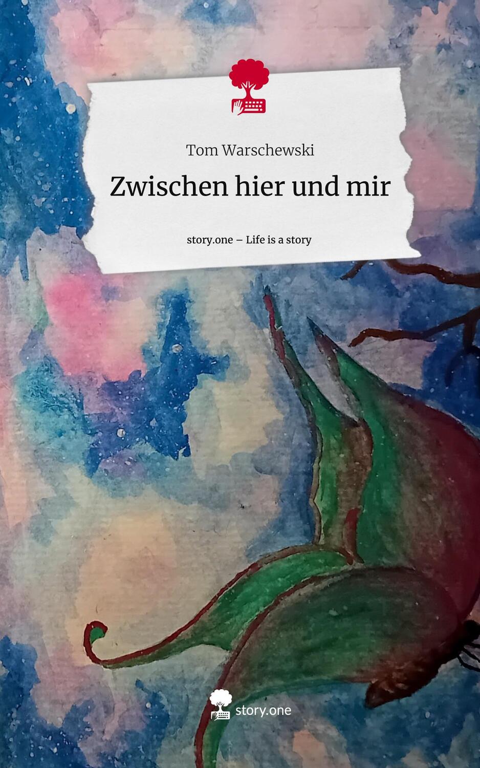 Cover: 9783711513892 | Zwischen hier und mir. Life is a Story - story.one | Tom Warschewski