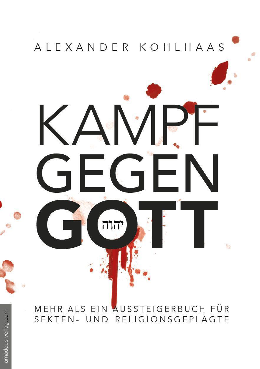 Cover: 9783938656631 | Kampf gegen Gott | Alexander Kohlhaas | Taschenbuch | Deutsch | 2021