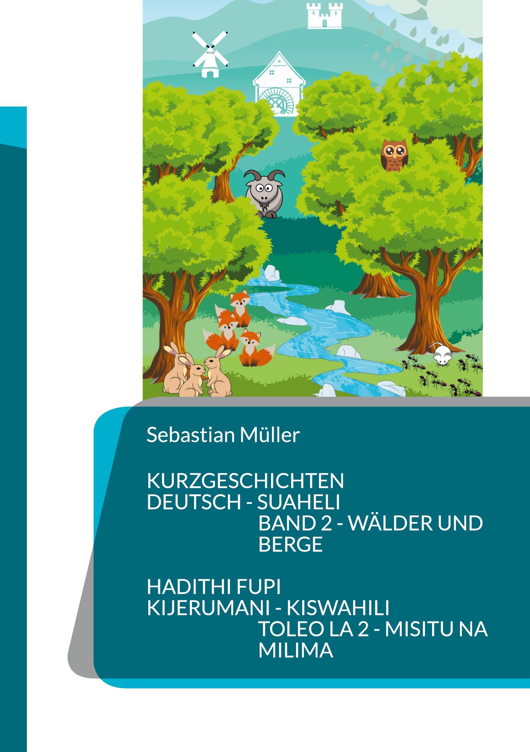 Cover: 9783759758941 | Kurzgeschichten Deutsch Suaheli Wälder und Berge | Sebastian Müller