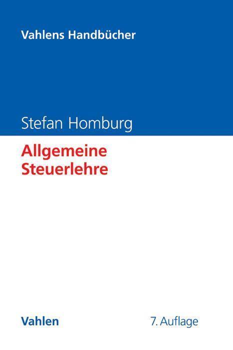 Cover: 9783800649228 | Allgemeine Steuerlehre | Stefan Homburg | Buch | Deutsch | 2015
