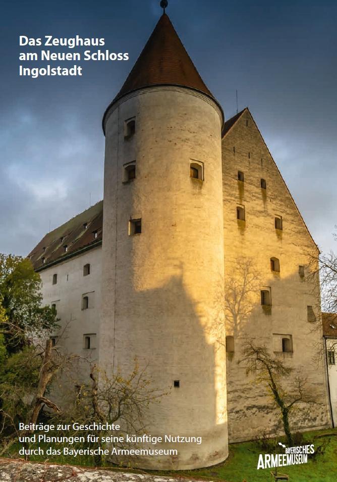 Cover: 9783959764728 | Das Zeughaus am Neuen Schloss Ingolstadt - Beiträge zur Geschichte...