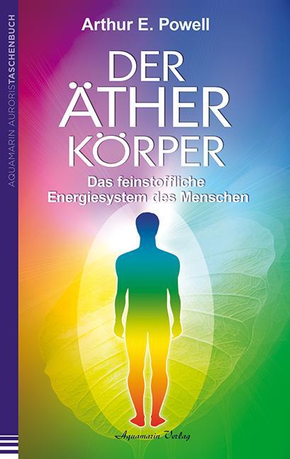 Cover: 9783894276430 | Der Ätherkörper | Das feinstoffliche Energiesystem des Menschen | Buch
