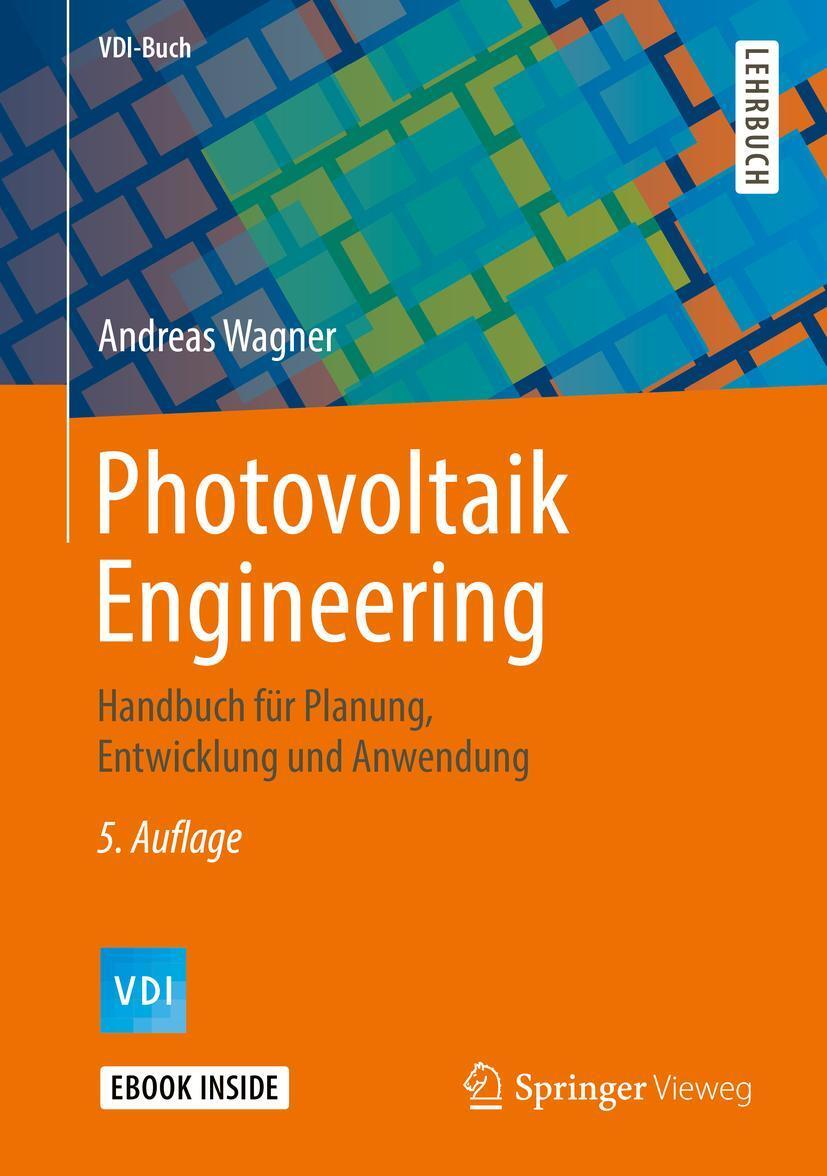 Cover: 9783662584545 | Photovoltaik Engineering | Andreas Wagner | Bundle | VDI-Buch | 1 Buch