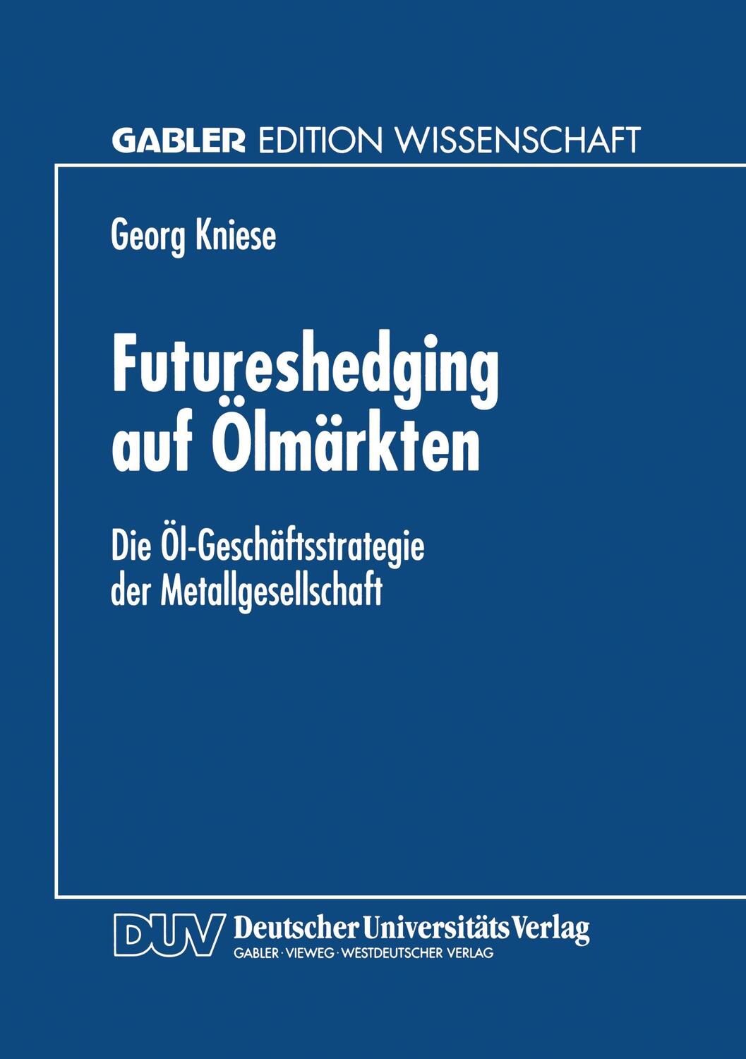 Cover: 9783824466153 | Futureshedging auf Ölmärkten | Georg Kniese | Taschenbuch | Paperback