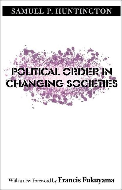 Cover: 9780300116205 | Political Order in Changing Societies | Samuel P. Huntington | Buch