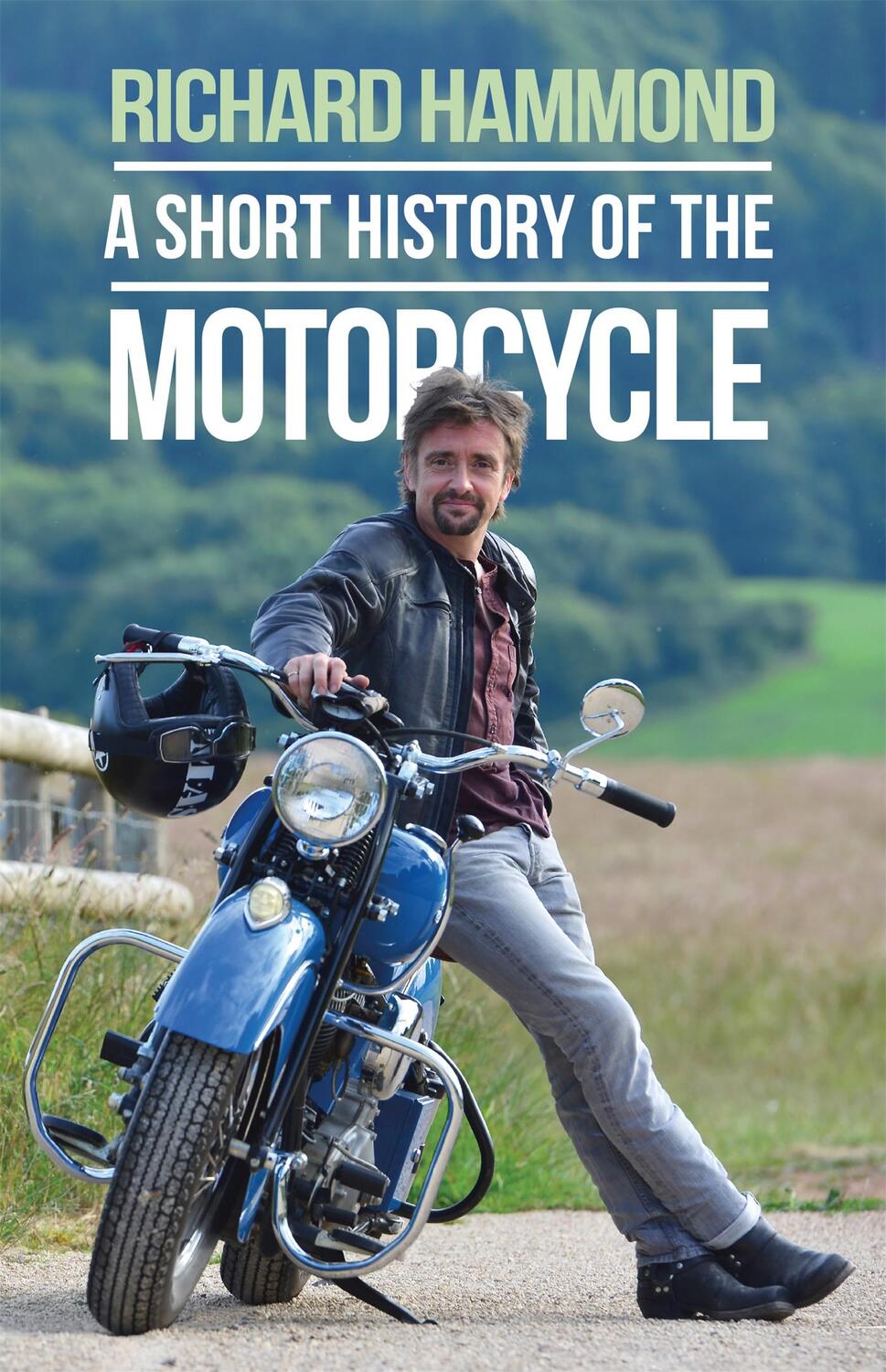 Cover: 9781474601153 | A Short History of the Motorcycle | Richard Hammond | Taschenbuch