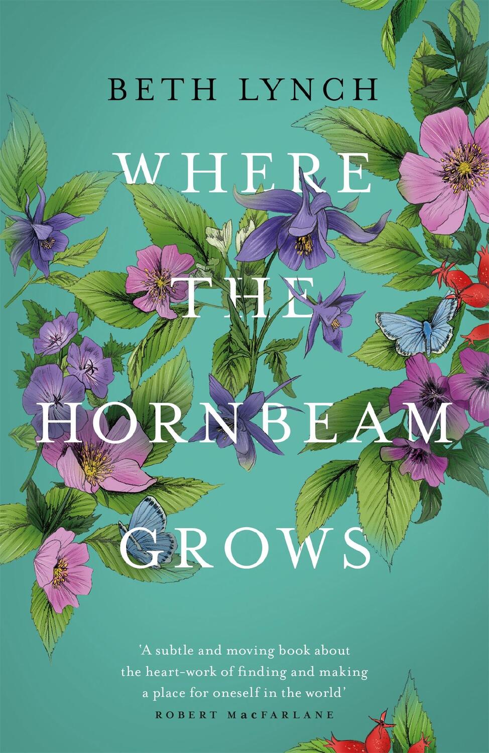 Cover: 9781474606905 | Where the Hornbeam Grows | A Journey in Search of a Garden | Lynch