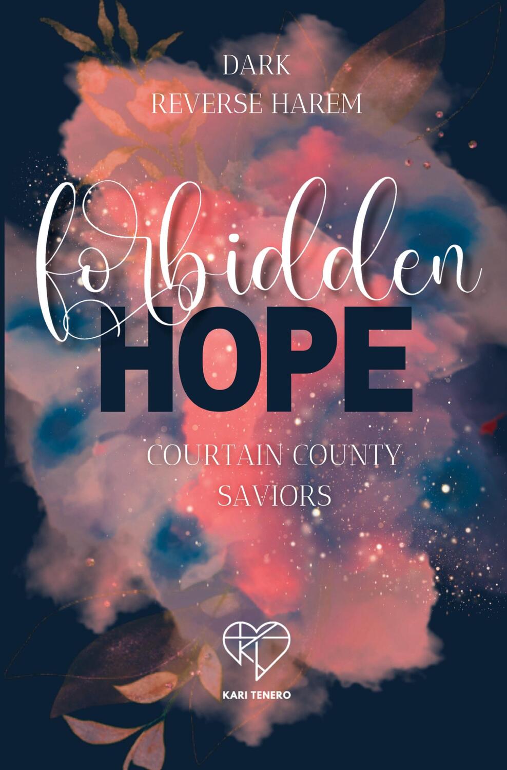 Cover: 9783759210302 | Forbidden Hope | Curtain County Saviors | Kari Tenero | Taschenbuch