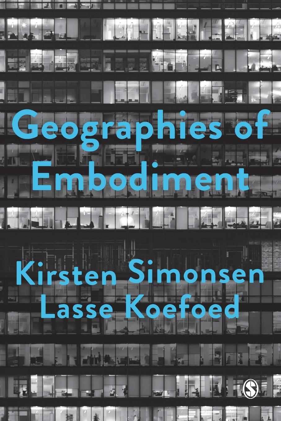 Cover: 9781526463593 | Geographies of Embodiment | Kirsten Simonsen (u. a.) | Taschenbuch