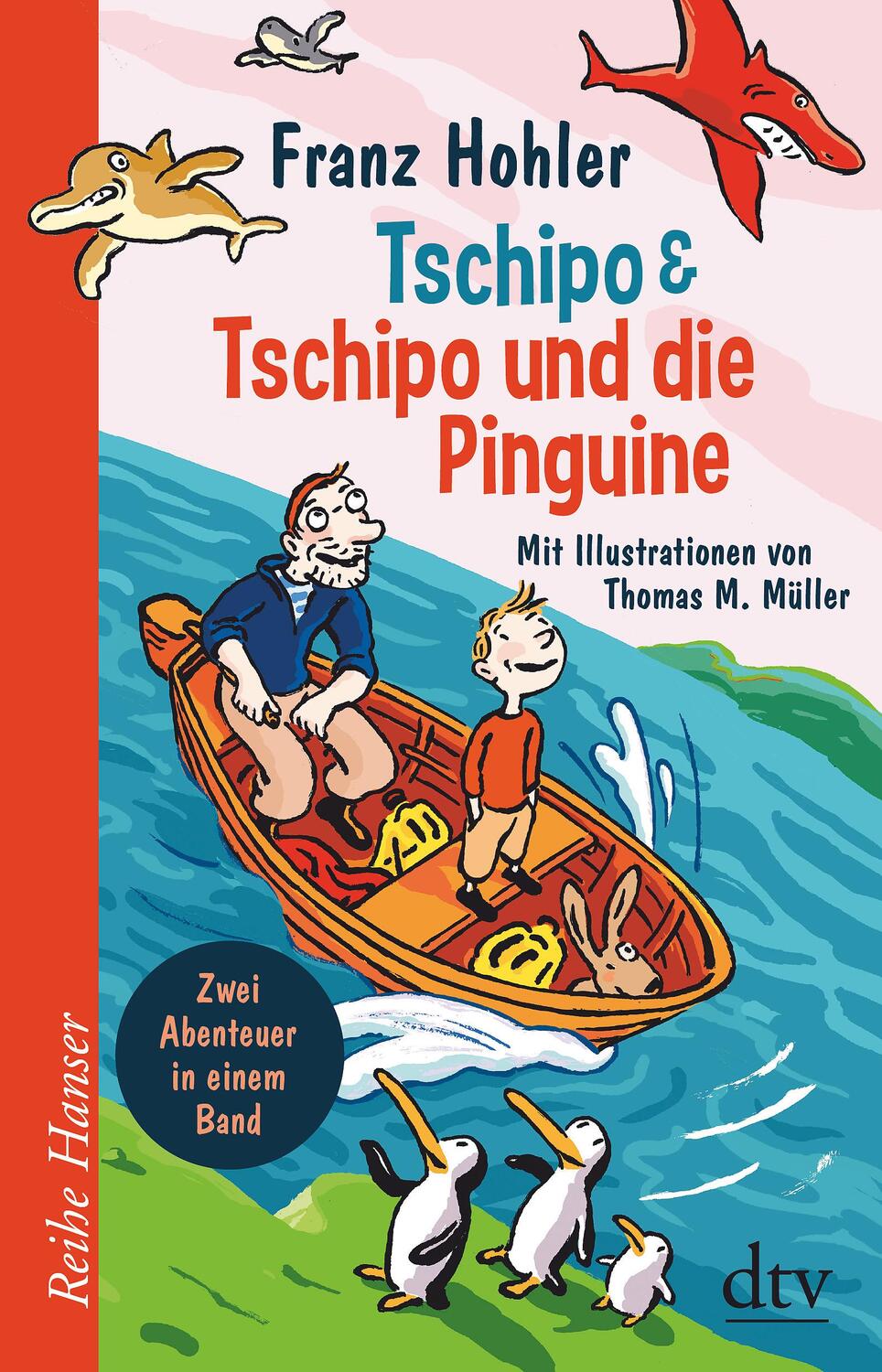 Cover: 9783423640589 | Tschipo - Tschipo und die Pinguine | Zwei Abenteuer in einem Band