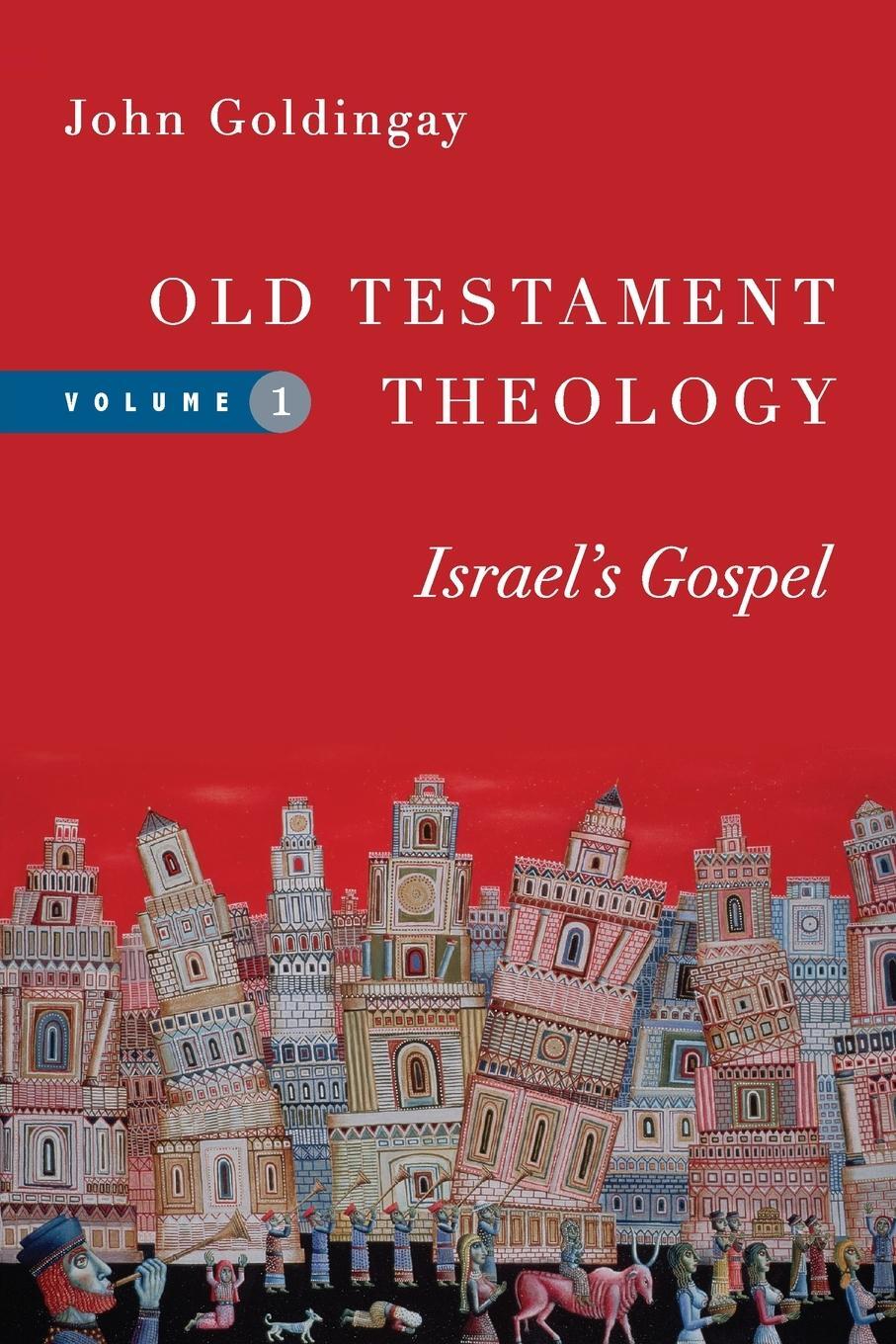 Cover: 9780830824946 | Old Testament Theology | Israel's Gospel | John Goldingay | Buch