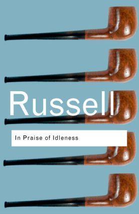 Cover: 9780415325066 | In Praise of Idleness | And other essays | Bertrand Russell | Buch